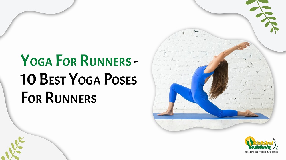 Yoga For Runners: 10 Best Yoga Poses For Runners