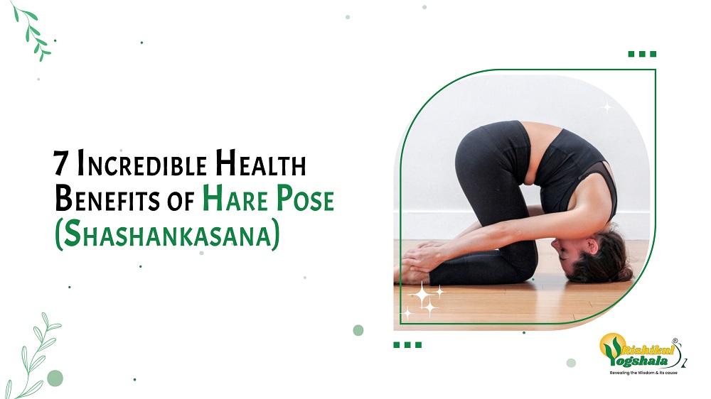 7 Incredible Health Benefits of Hare Pose (Shashankasana)