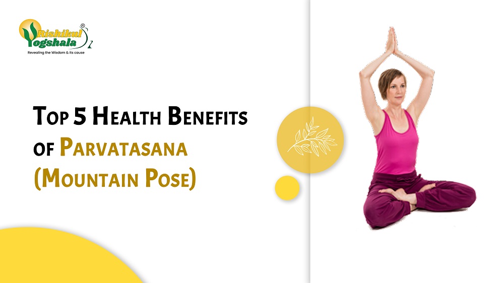 Top 5 Health Benefits of Parvatasana (Mountain Pose)