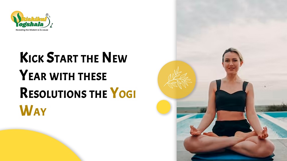 Kick Start the New Year with these Resolutions the Yogi Way