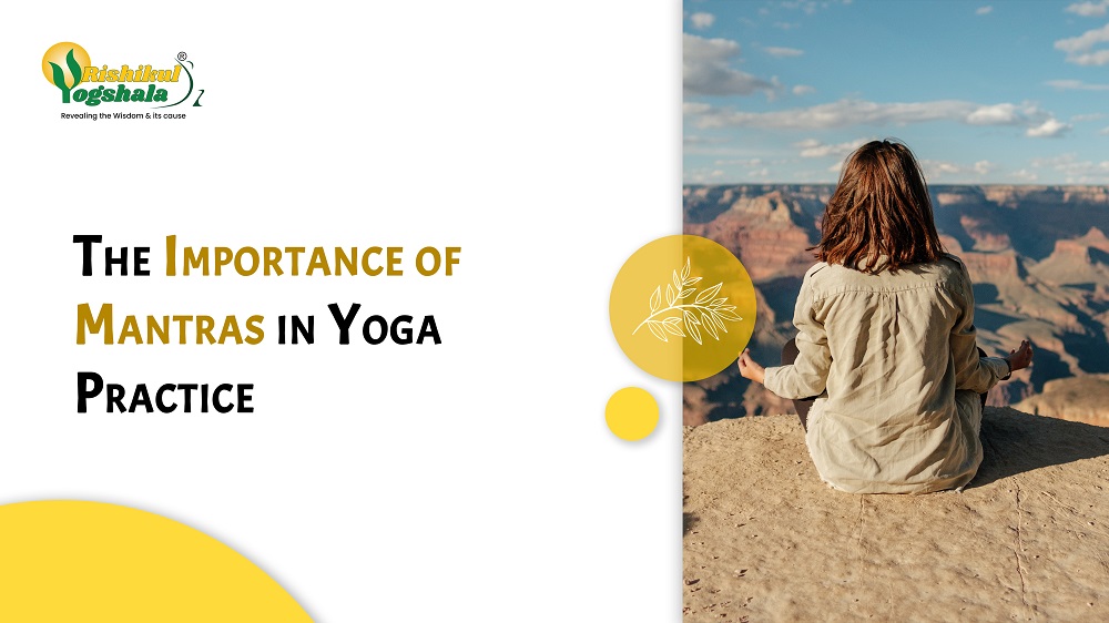 The Importance of Mantras in Yoga Practice