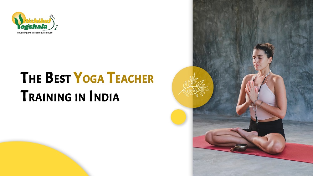 The Best Yoga Teacher Training in India