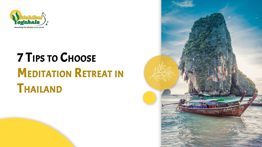 7 Tips to Choose Meditation Retreat in Thailand