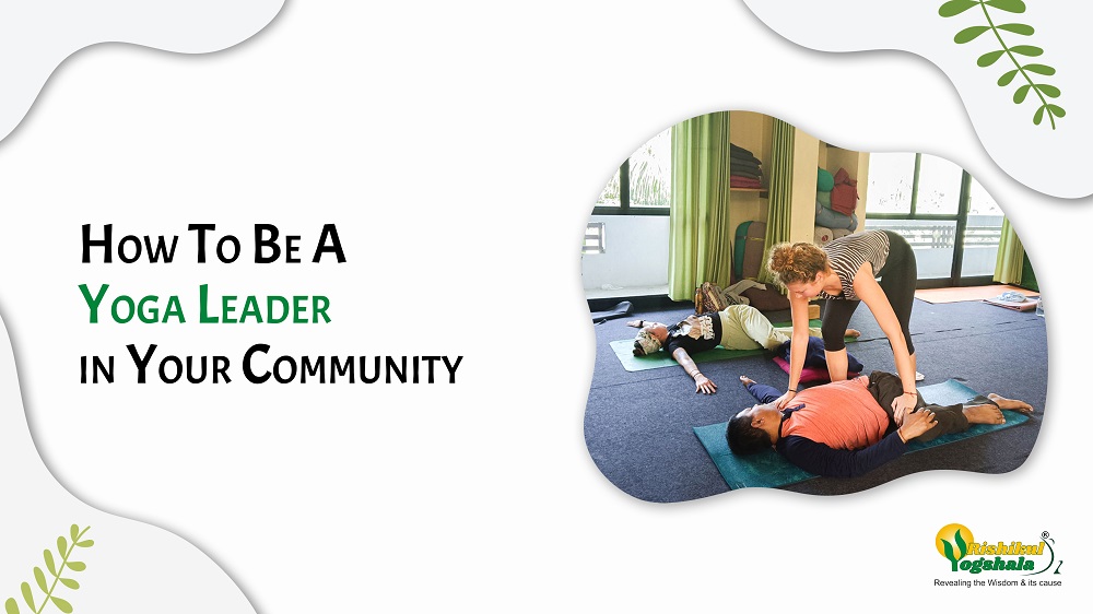 How To Be A Yoga Leader in Your Community