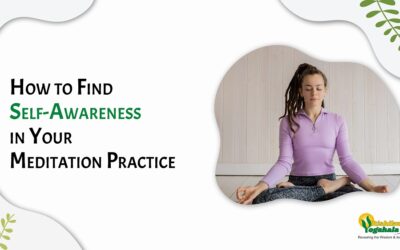 How to Find Self-Awareness in Your Meditation Practice