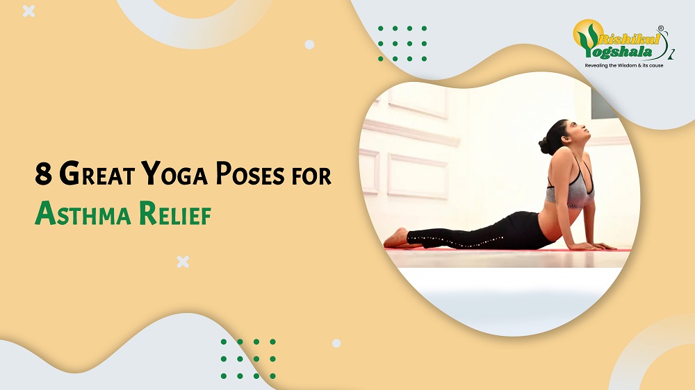 8 Great Yoga Poses for Asthma Relief