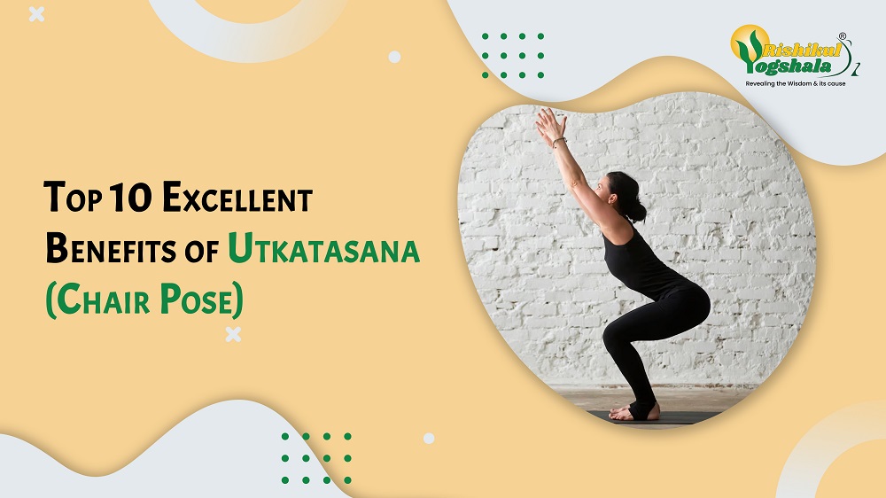 Top 10 Excellent Benefits of Utkatasana (Chair Pose)