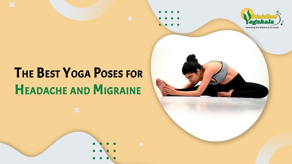 The Best Yoga Poses for Headache and Migraine