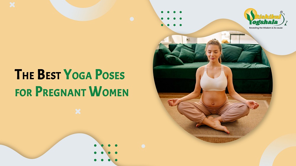 The Best Yoga Poses for Pregnant Women