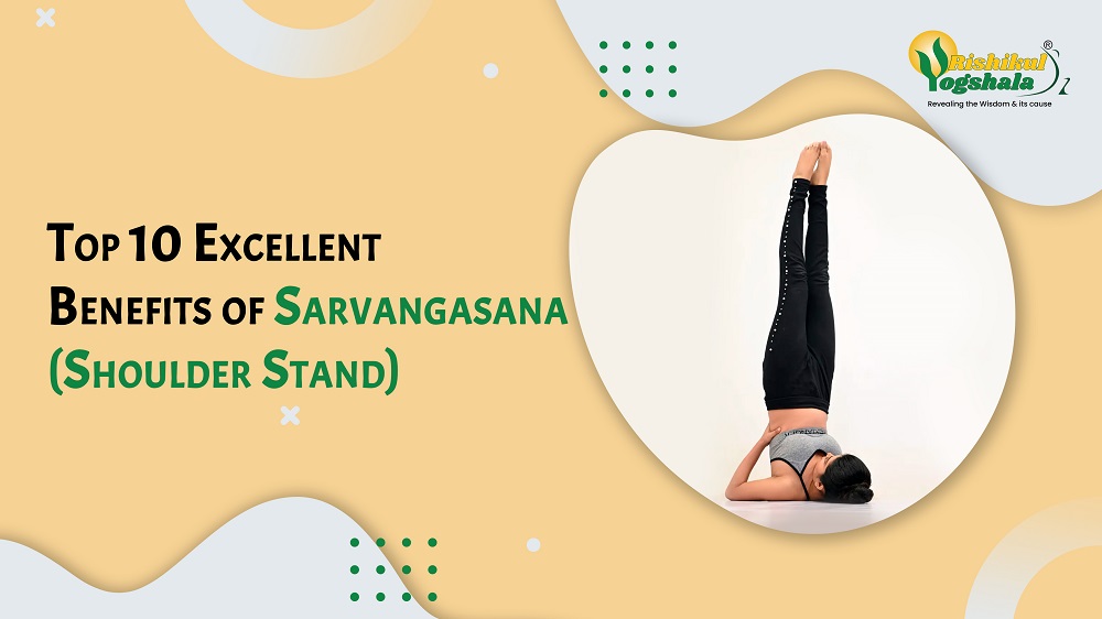 Top 10 Excellent Benefits of Sarvangasana (Shoulder Stand)