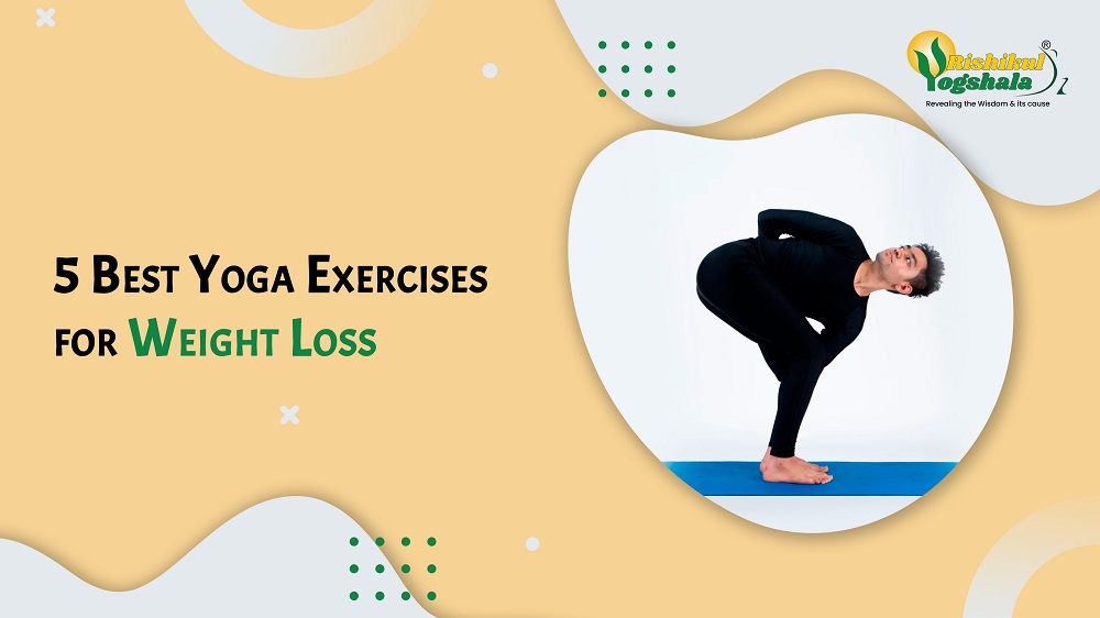 5 Best Yoga Exercises for Weight Loss