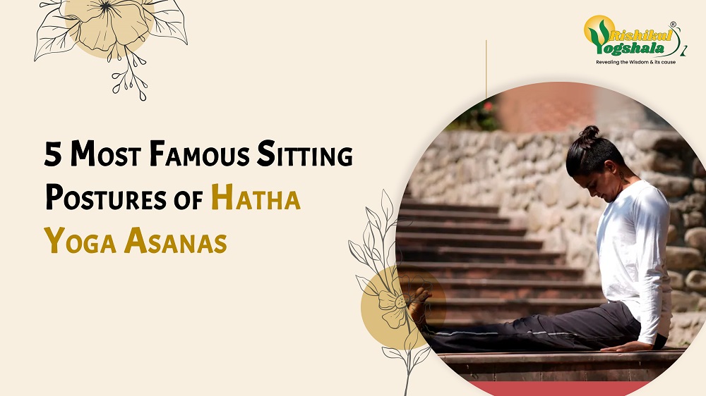 5 Most Famous Sitting Postures of Hatha Yoga Asanas