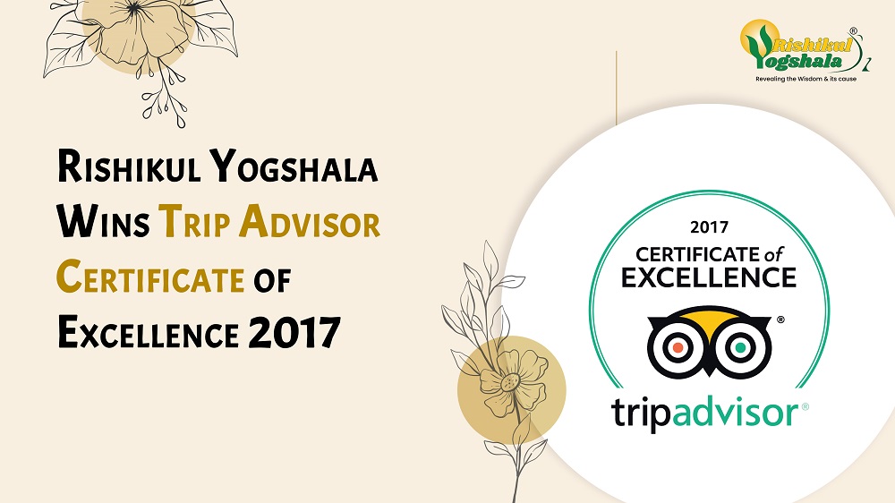 Rishikul Yogshala Wins Trip Advisor Certificate of Excellence 2017