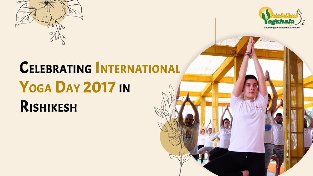 Celebrating International Yoga Day 2017 in Rishikesh