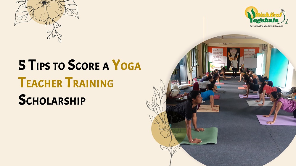 5 Tips to Score a Yoga Teacher Training Scholarship