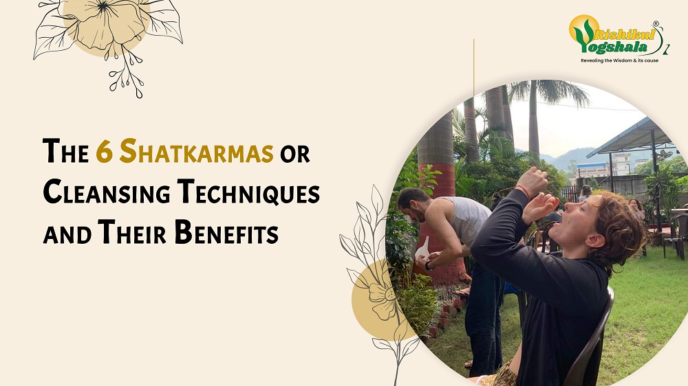 The 6 Shatkarmas or Cleansing Techniques and Their Benefits