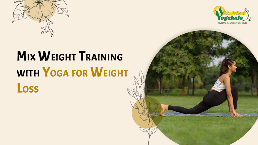 Mix Weight Training with Yoga for Weight Loss