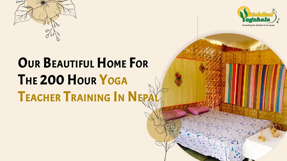 Our Beautiful Home For The 200 Hour Yoga Teacher Training In Nepal