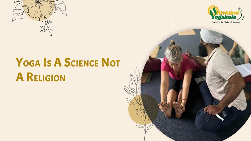 Yoga Is A Science Not A Religion