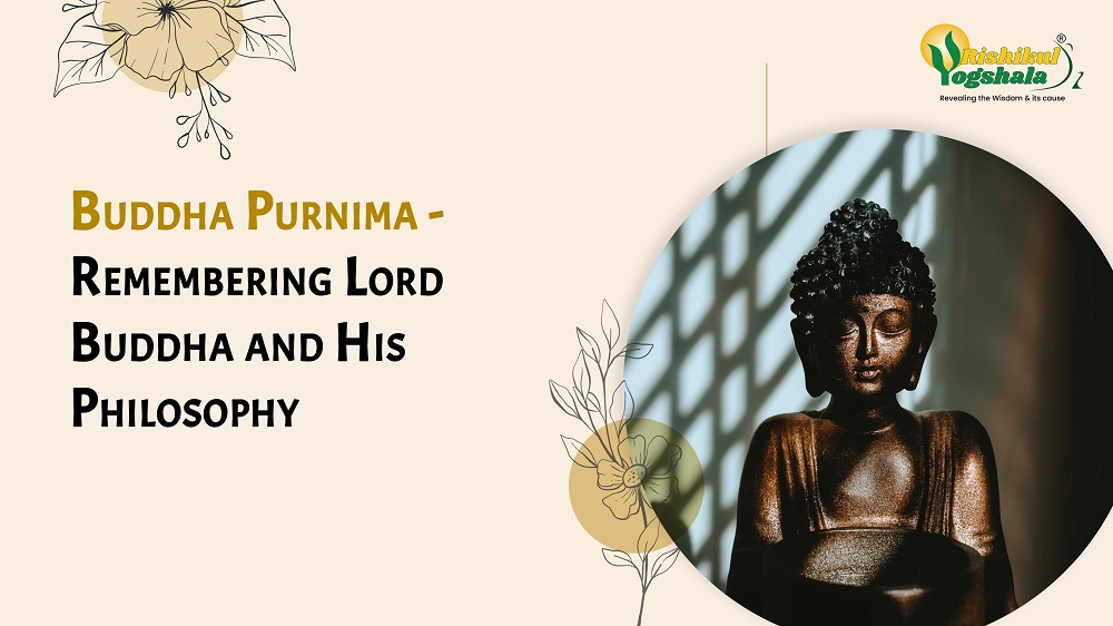 Buddha Purnima – Remembering Lord Buddha and His Philosophy