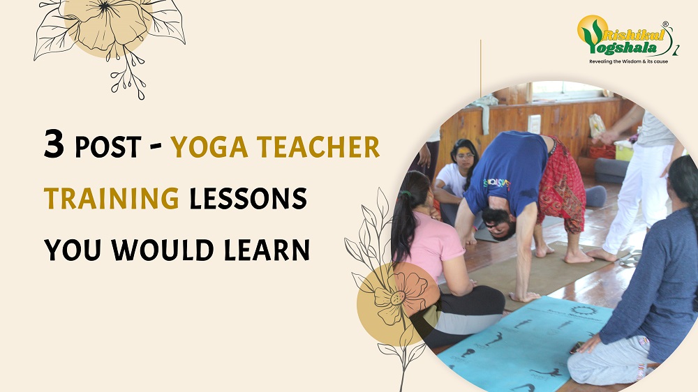 Lessons You Can Learn Beyond Your Yoga Teacher Training