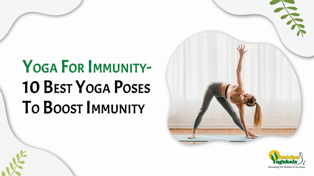 Yoga for Immunity: Best Yoga Poses to Boost Immunity