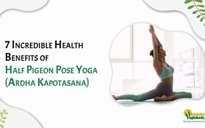 7 Incredible Health Benefits of Half Pigeon Pose Yoga (Ardha Kapotasana)