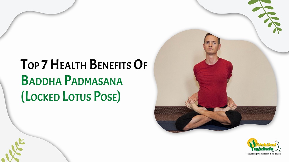 Top 7 Health Benefits Of Baddha Padmasana (Locked Lotus Pose)