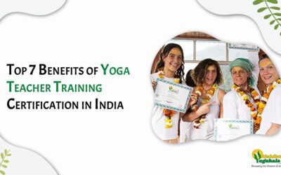 Top 7 Benefits of Yoga Teacher Training Certification in India