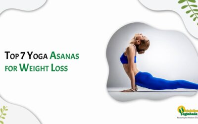 Top 7 Yoga Asanas for Weight Loss