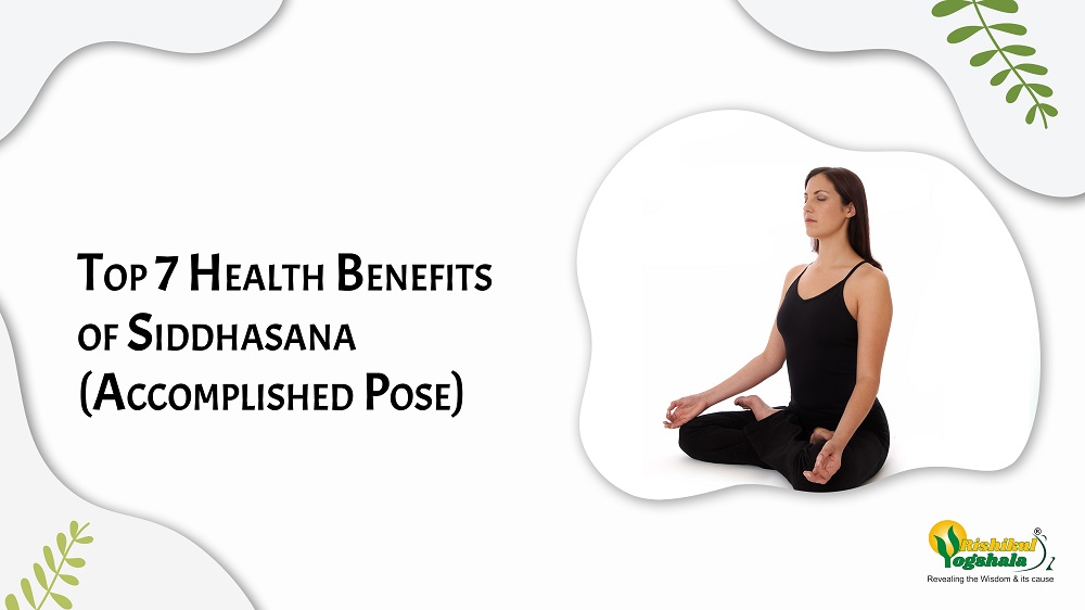 Top 7 Health Benefits of Siddhasana (Accomplished Pose)